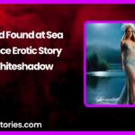 Lost and Found at Sea Romance Erotic Story by Whiteshadow