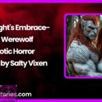 Midnights Embrace A Werewolf Erotic Horror Story by Salty Vixen