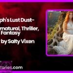 Nymphs Lust Dust A Supernatural Thriller Fantasy Story by Salty Vixen