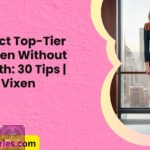 Attract Top Tier Women Without Wealth 30 Tips