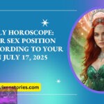Daily Horoscope Your Sex Position According to Your Sign July 17 2025