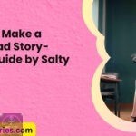 How to Make a Wattpad Story Easy Guide by Salty Vixen 1