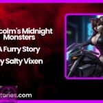 Malcolms Midnight Monsters A Furry Story by Salty Vixen