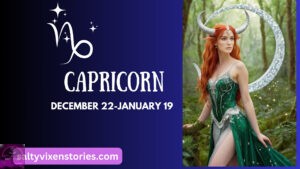Salty Vixen’s Erotic Horoscopes: Capricorn