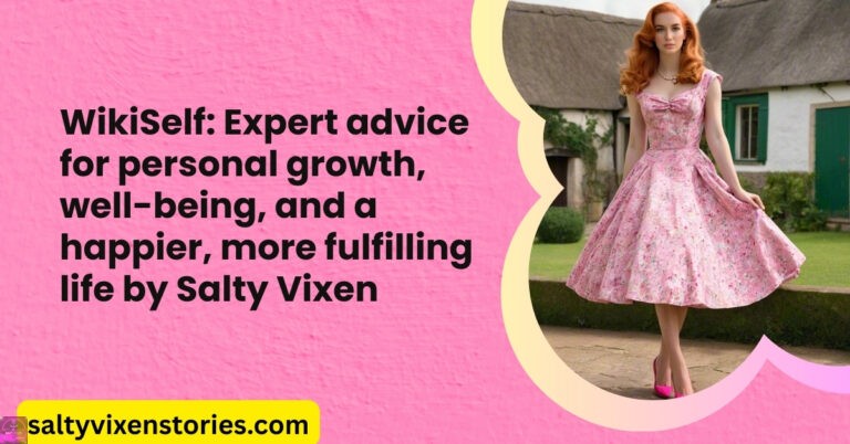 WikiSelf: Expert advice for personal growth, well-being, and a happier, more fulfilling life