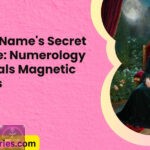 Your Names Secret Allure Numerology Reveals Magnetic Traits