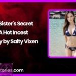 A Sisters Secret A Hot Incest Story by Salty Vixen