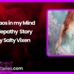 Chaos in my Mind Telepathy Story by Salty Vixen