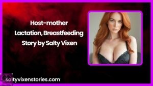 Host-mother-Lactation, Breastfeeding Story by Salty Vixen