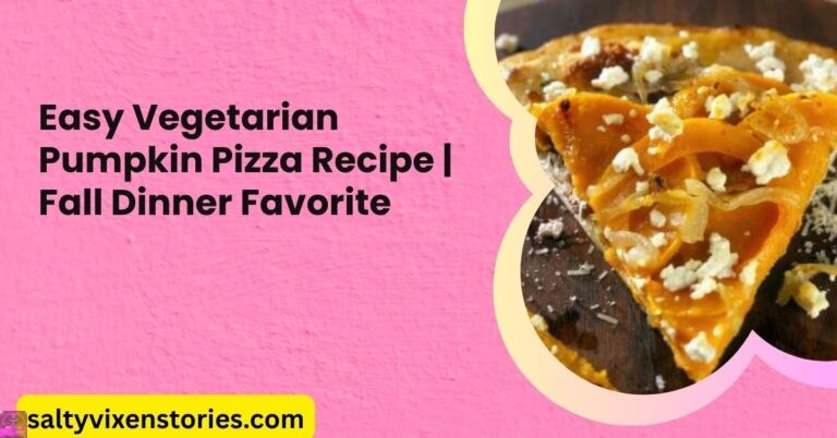 Easy Vegetarian Pumpkin Pizza Recipe | Fall Dinner Favorite