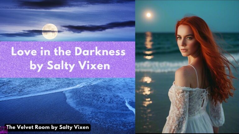 Love in the Darkness by Salty Vixen