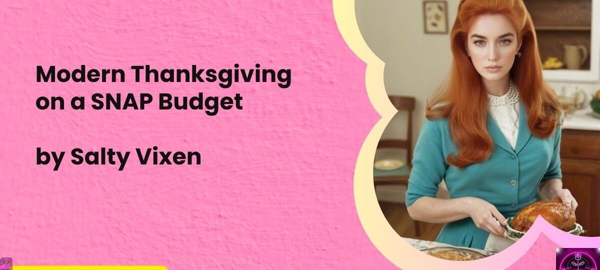 Modern Thanksgiving on a SNAP Budget
