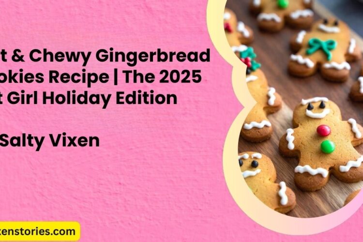 Soft Chewy Gingerbread Cookies Recipe The 2025 Hot Girl Holiday Edition