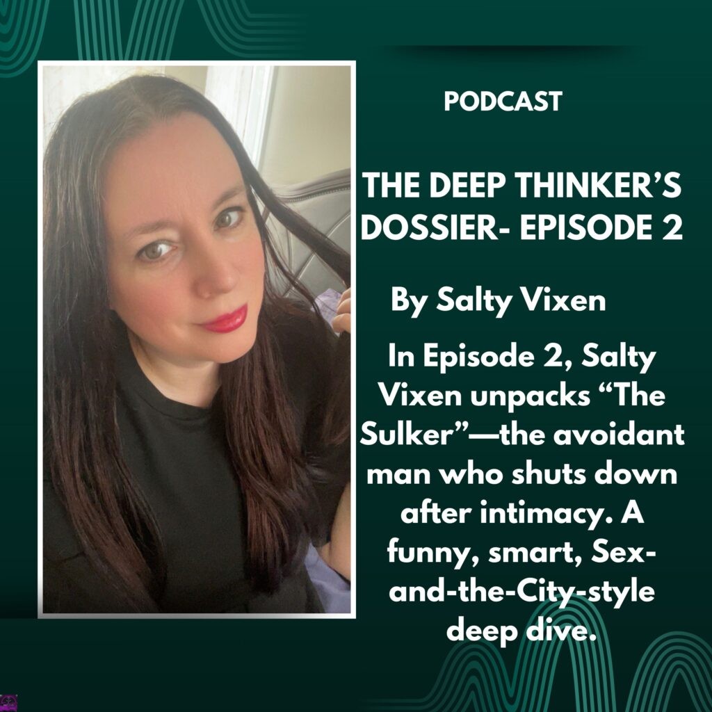 The Deep Thinkers Dossier Podcast Ep. 2 The Sulker Explained