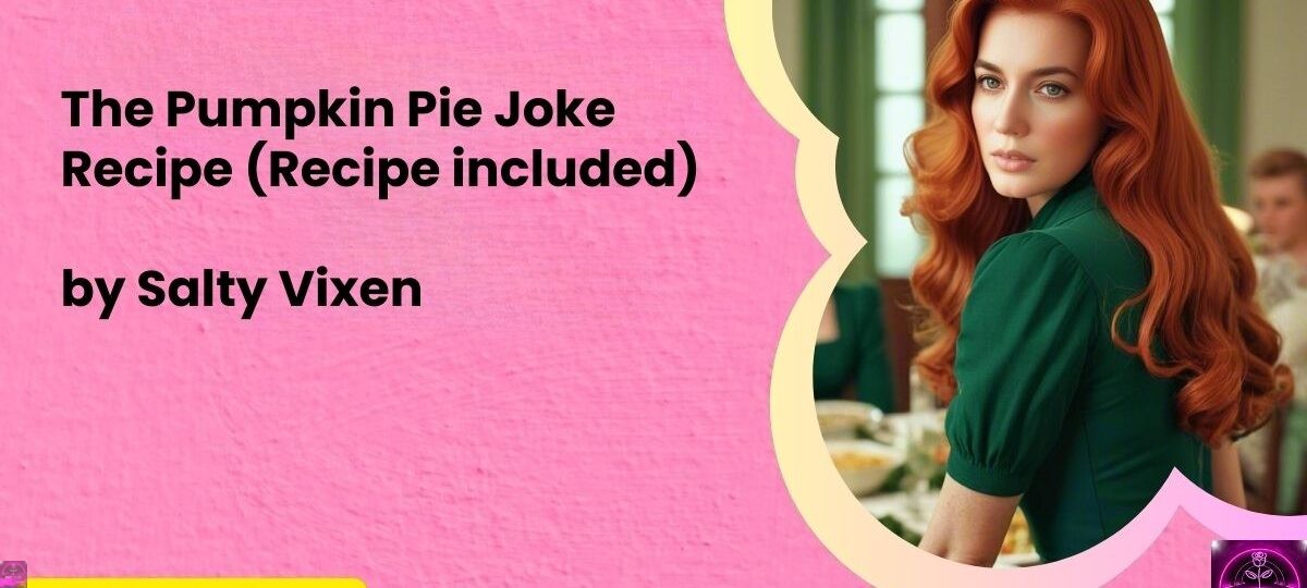 The Pumpkin Pie Joke Recipe