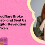 When Cloudflare Broke the Internet and Sent Us All Into Digital Revelation