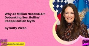 Why 42 Million Need SNAP: Debunking Sec. Rollins’ Reapplication Myth