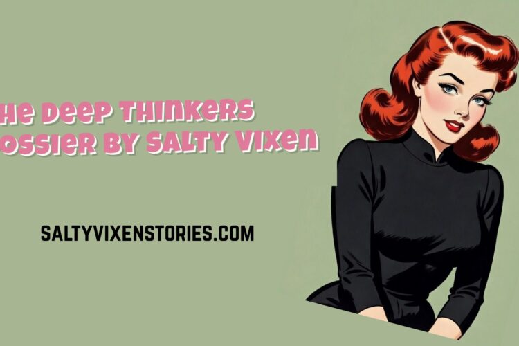 deep thinkers dossier by salty vixen cover cute