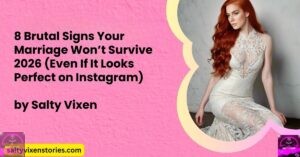 8 Brutal Signs Your Marriage Won’t Survive 2026 (Even If It Looks Perfect on Instagram)