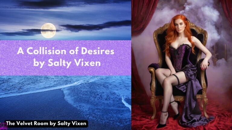 A Collision of Desires by Salty Vixen