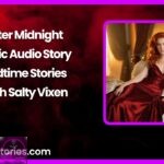 After Midnight Erotic Audio Story Bedtime Stories with Salty Vixen