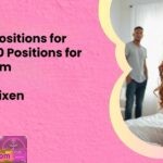 Best Sex Positions for Women 10 Positions for Her Orgasm
