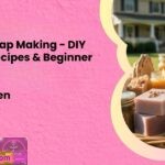 Candle Soap Making DIY Tutorials Recipes Beginner Guides