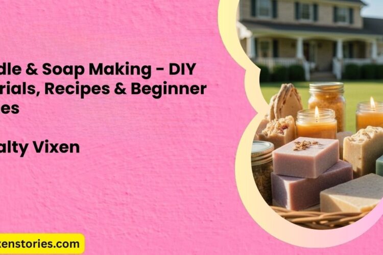 Candle Soap Making DIY Tutorials Recipes Beginner Guides