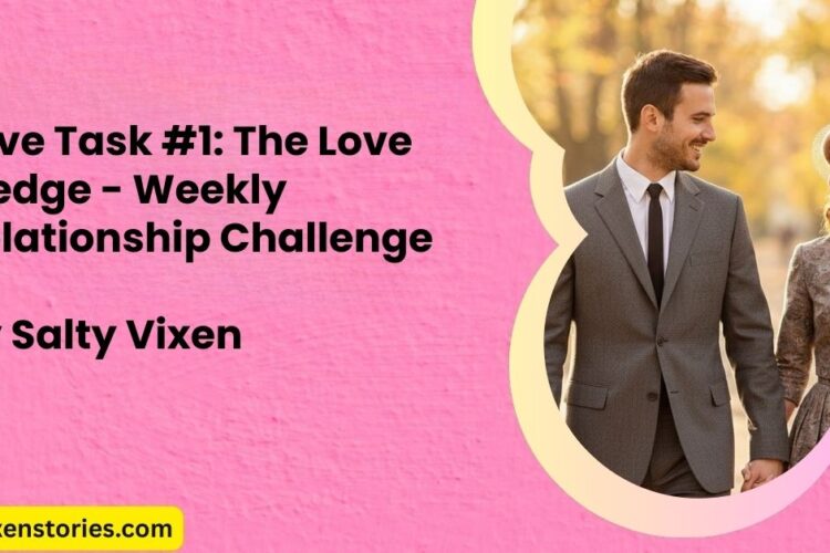 Love Task 1 The Love Pledge Weekly Relationship Challenge