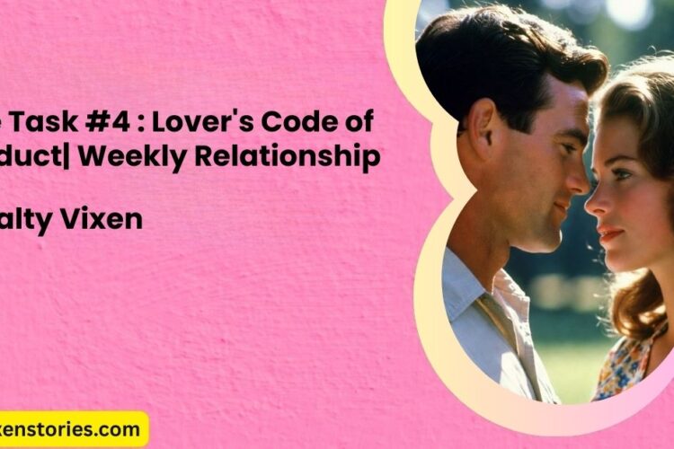 Love Task 4 Lovers Code of Conduct Weekly Relationship