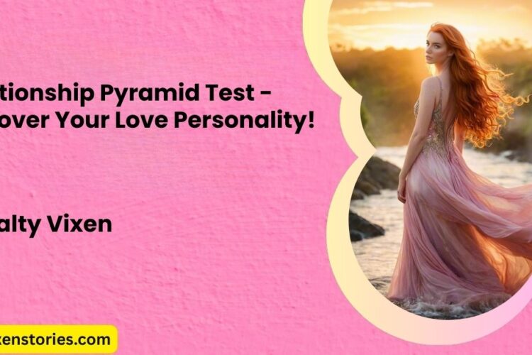 Relationship Pyramid Test Discover Your Love Personality