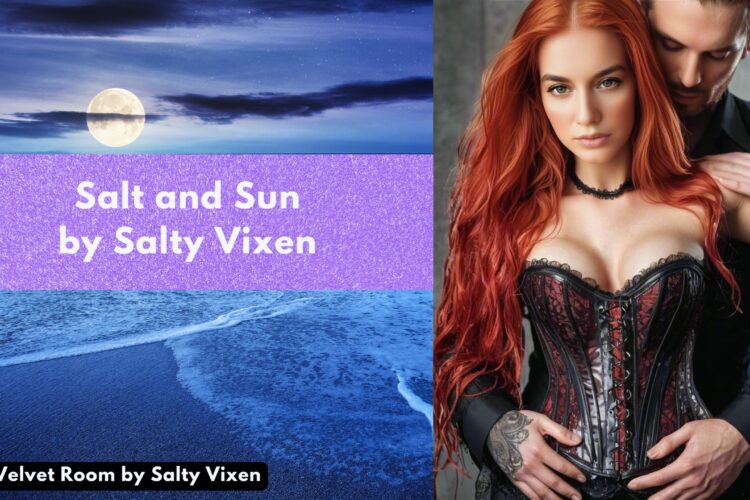 Salt and Sun Erotic BDSM Fiction Story by Salty Vixen