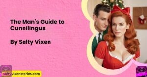 The Man’s Guide to Cunnilingus