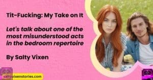 Tit-Fucking: My Take on It