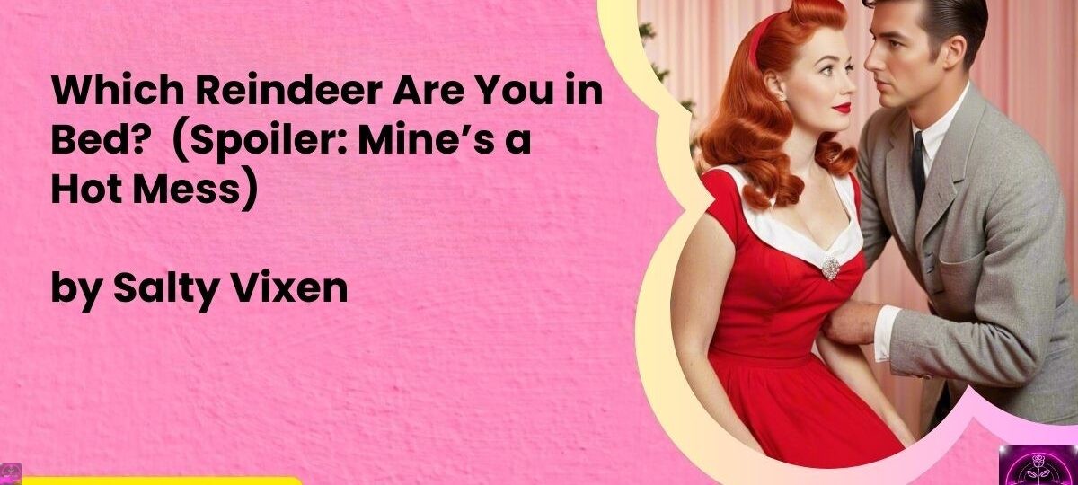 Which Reindeer Are You in Bed Spoiler Mines a Hot Mess