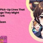100 Anime Pick Up Lines That Are So Cringe They Might Actually Work