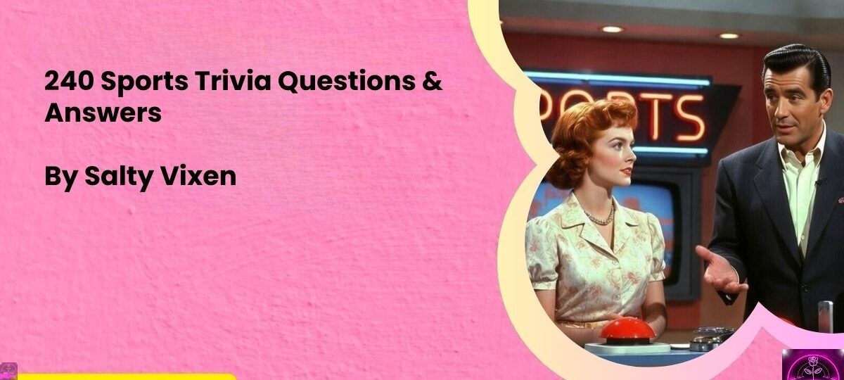 240 Sports Trivia Questions Answers