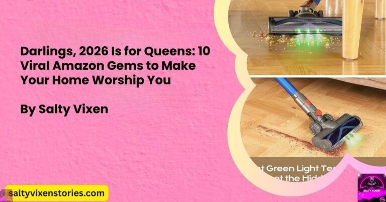 Darlings, 2026 Is for Queens: 10 Viral Amazon Gems to Make Your Home Worship You