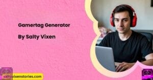 Gamertag Generator by Salty Vixen