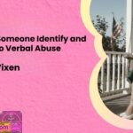 How Can Someone Identify and Respond to Verbal Abuse
