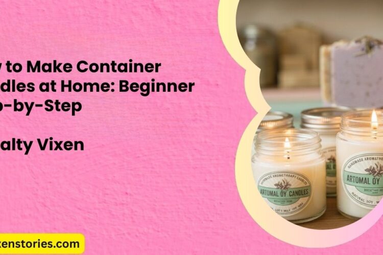 How to Make Container Candles at HomeBeginner Step by Step