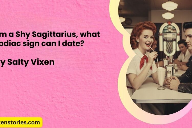Im a Shy Sagittarius what zodiac sign can I date