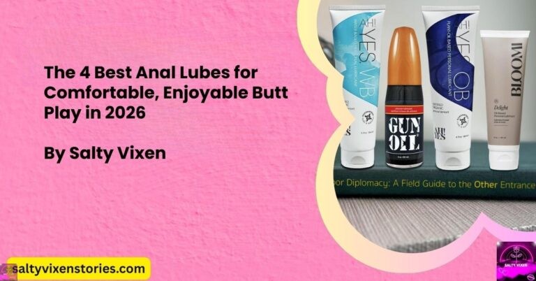 The 4 Best Anal Lubes for Comfortable, Enjoyable Butt Play in 2026