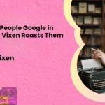 Weird Shit People Google in 2026 Salty Vixen Roasts Them All