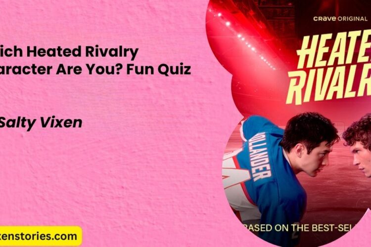 Which Heated Rivalry Character Are You Fun Quiz