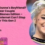 Who Is Livvy Dunnes Boyfriend The 2026 Power Couple Update Paul Skenes Edition – Because the Internet Cant Stop Thirsting Over This Gen Z Royalty