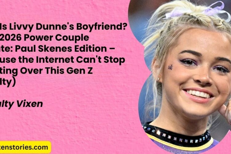 Who Is Livvy Dunnes Boyfriend The 2026 Power Couple Update Paul Skenes Edition – Because the Internet Cant Stop Thirsting Over This Gen Z Royalty