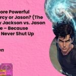 Who is the More Powerful Demigod Percy or Jason The Eternal Percy Jackson vs. Jason Grace Debate – Because Fandom Will Never Shut Up About It