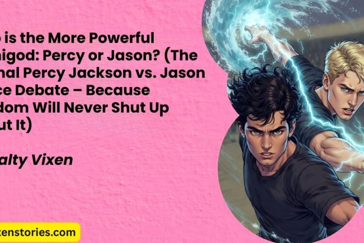 Who is the More Powerful Demigod Percy or Jason The Eternal Percy Jackson vs. Jason Grace Debate – Because Fandom Will Never Shut Up About It
