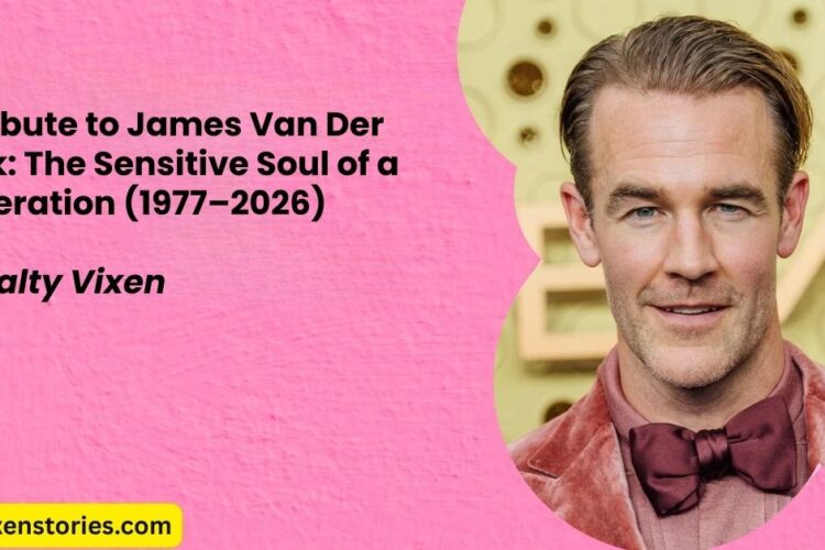 A Tribute to James Van Der Beek The Sensitive Soul of a Generation 1977–2026